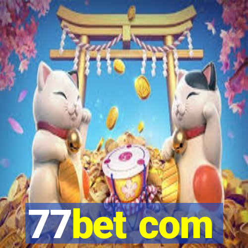 77bet com